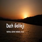 DUCH GALILEJI – kultúrny zážitok lokálneho života